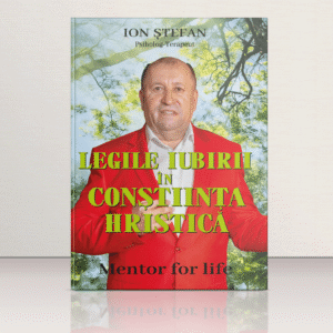 Ştefan Ion - Carte - Legile iubirii în conştiinţa hristică1